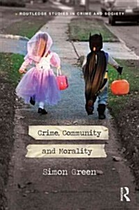 Crime, Community and Morality (Hardcover)