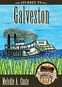 Journey to Galveston (Hardcover)