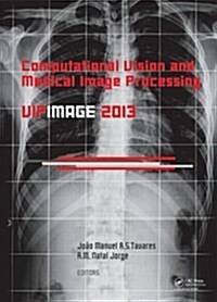 Computational Vision and Medical Image Processing IV : Vipimage 2013 (Hardcover)