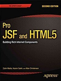Pro Jsf and Html5: Building Rich Internet Components (Paperback, 2)