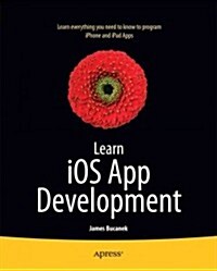 Learn IOS 7 App Development (Paperback)