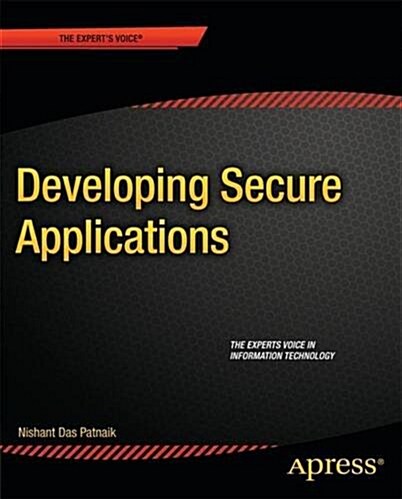 Developing Secure Applications (Paperback)