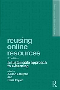 Reusing Open Resources : Learning in Open Networks for Work, Life and Education (Paperback)