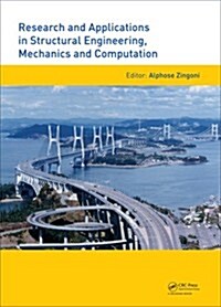 Research and Applications in Structural Engineering, Mechanics and Computation (Hardcover)