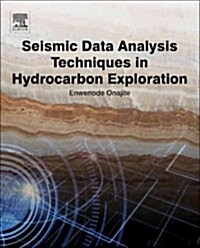 Seismic Data Analysis Techniques in Hydrocarbon Exploration (Hardcover)