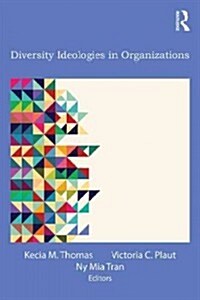 Diversity Ideologies in Organizations (Paperback)