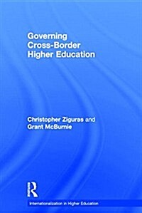 Governing Cross-Border Higher Education (Hardcover)