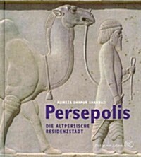 Persepolis: Die Altpersische Residenzstadt (Hardcover)
