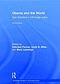 Obama and the World : New Directions in US Foreign Policy (Hardcover, 2 ed)