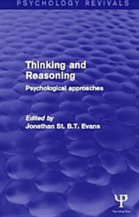 Thinking and Reasoning : Psychological Approaches (Hardcover)