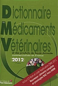 Dictionnaire Des M괺icaments V굏굍inaires Et Des Produits De Sant?Animale 2012 (Paperback, CD-ROM, 17th)
