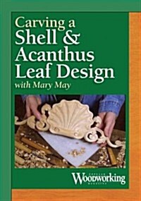Carving a Shell & Acanthus Leaf Design (DVD)