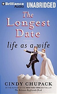 The Longest Date: Life as a Wife (Audio CD, Library)