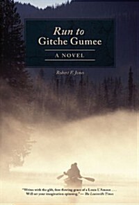 The Run to Gitche Gumee (Paperback)