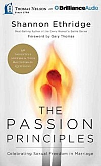 The Passion Principles: Celebrating Sexual Freedom in Marriage (Audio CD, Library)