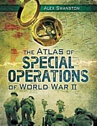 The Atlas of Special Operations of World War II (Hardcover)