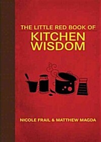 The Little Red Book of Kitchen Wisdom (Hardcover)
