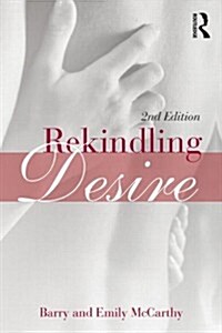 Rekindling Desire (Paperback, 2 New edition)