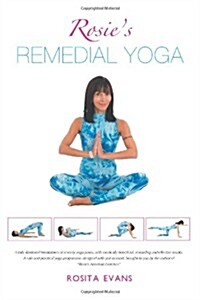 Rosies Remedial Yoga: Black and White Edition (Paperback)