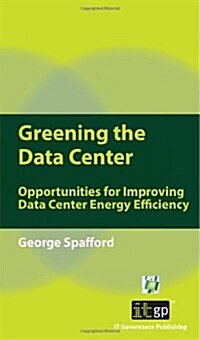 Greening the Data Center (Paperback)