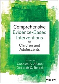 Comprehensive Evidence-Based Interventions for Children and Adolescents (Hardcover)