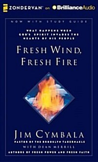 Fresh Wind, Fresh Fire (MP3, Unabridged)