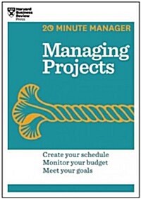 Managing Projects (HBR 20-Minute Manager Series) (Paperback)