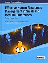 Effective Human Resources Management in Small and Medium Enterprises: Global Perspectives (Hardcover)