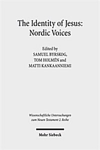 The Identity of Jesus: Nordic Voices (Paperback)