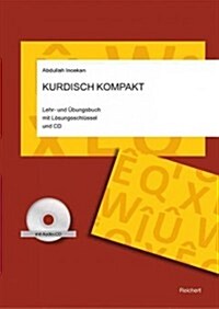 Kurdisch Kompakt: Lehr- Und Ubungsbuch Mit Losungsschlussel Und CD (Paperback)