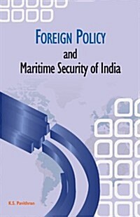 Foreign Policy and Maritime Security of India (Hardcover)