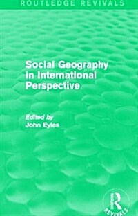 Social Geography (Routledge Revivals) : An International Perspective (Hardcover)