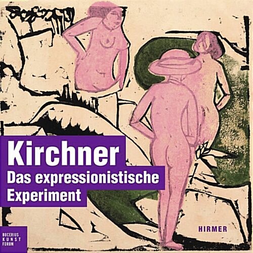 Ernst Ludwig Kirchner: Meister Der Druckgraphik (Hardcover)