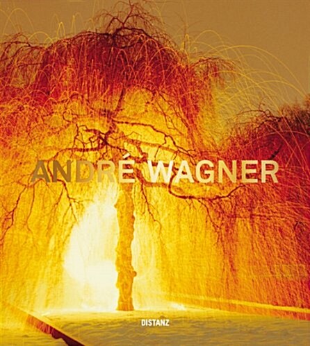 Andre Wagner: Visions of Time (Hardcover)