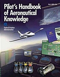 [중고] Pilot‘s Handbook of Aeronautical Knowledge (Paperback)