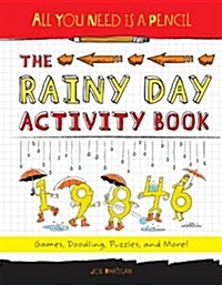 All You Need Is a Pencil: The Rainy Day Activity Book (Paperback)