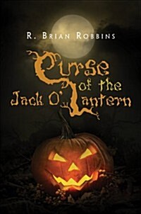 Curse of the Jack O Lantern (Paperback)