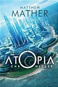 The Atopia Chronicles (Paperback)