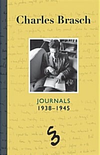 Charles Brasch: Journals, 1938-1945 (Hardcover)