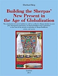 Building the Sherpas New Present in the Age of Globalization (Paperback)