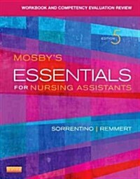 Workbook and Competency Evaluation Review for Mosbys Essentials for Nursing Assistants (Paperback, 5)