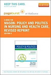 Policy and Politics in Nursing and Healthcare - Revised Reprint - Elsevier eBook on Vitalsource (Retail Access Card) (Hardcover, 6)
