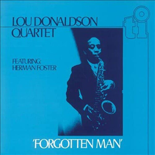 [수입] Lou Donaldson - Forgotten Man [Ltd][Remastered][CD][일본반]