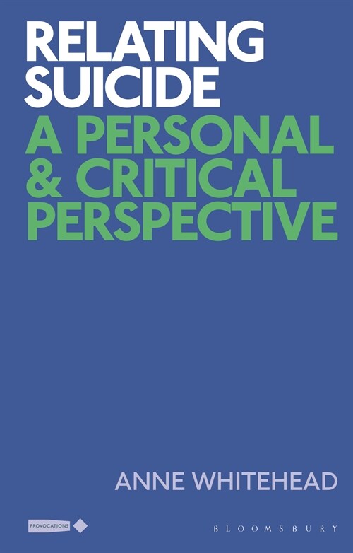 Relating Suicide : A Personal and Critical Perspective (Hardcover)