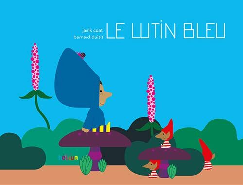 Le lutin bleu (Illustrated) (Hardcover)