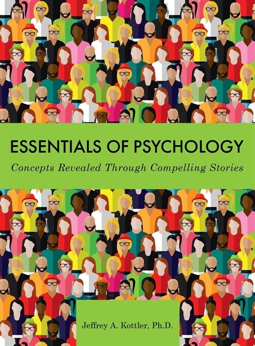 Essentials of Psychology: Concepts Revealed Through Compelling Stories (Hardcover)