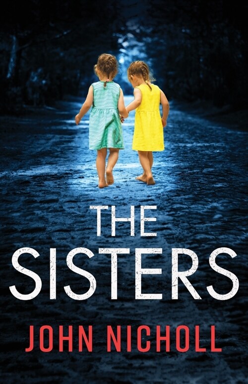 The Sisters : An absolutely gripping psychological thriller you wont be able to put down (Paperback)