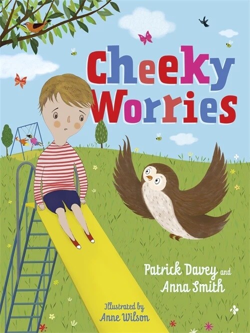 Cheeky Worries : A Story to Help Children Talk About and Manage Scary Thoughts and Everyday Worries (Hardcover, Illustrated ed)