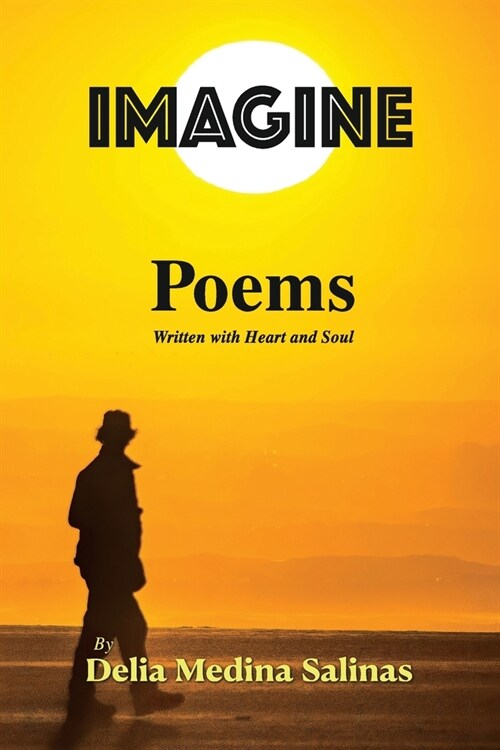 Imagine: Poems Written with Heart and Soul (Paperback)