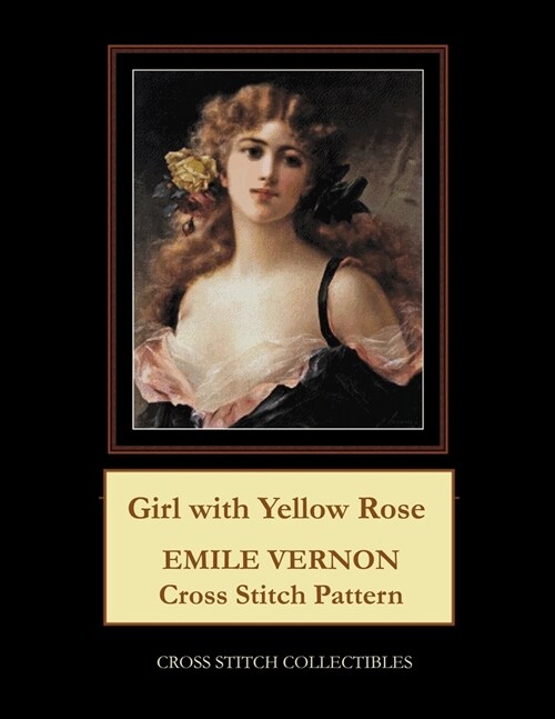 Girl with Yellow Rose: Emile Vernon Cross Stitch Pattern (Paperback)